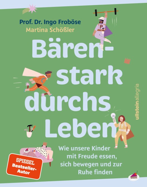 Bärenstark durchs Leben - Ingo Froböse, Martina Schößler