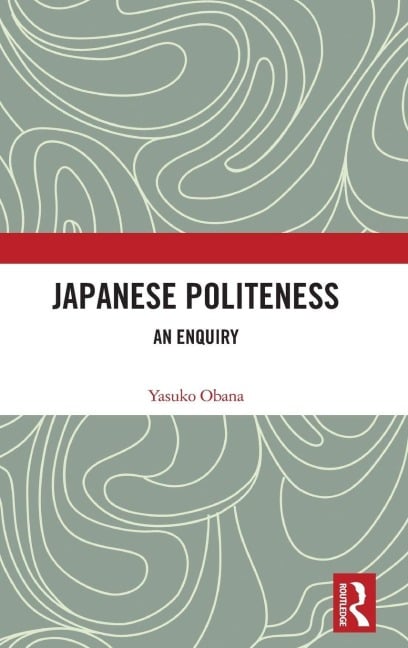 Japanese Politeness - Yasuko Obana