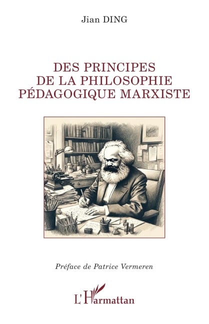 Des principes de la philosophie pédagogique marxiste - Jian Ding