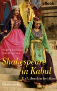 Cover-Bild zum Titel 'Shakespeare in Kabul' von 'Qais Akbar Omar'