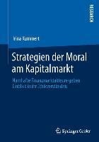 Strategien der Moral am Kapitalmarkt - Irina Kummert