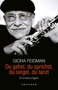 Cover-Bild zum Titel 'Du gehst, du sprichst, du singst, du tanzt' von 'Giora Feidman, Minka Wolters'