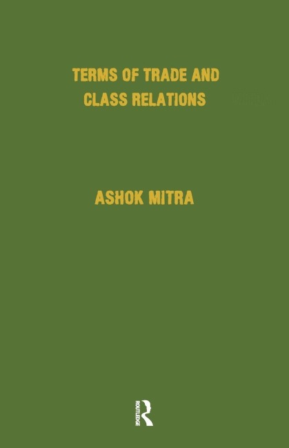 Terms of Trade and Class Relations - Ashok Mitra