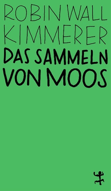 Das Sammeln von Moos - Robin Wall Kimmerer