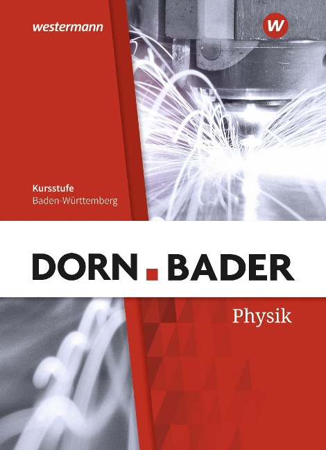 Dorn / Bader Physik SII. Schülerband. Baden-Württemberg - 