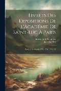 Livrets des expositions de l'Académie de Saint-Luc à Paris - Jules Guiffrey