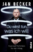 Du wirst tun, was ich will - Jan Becker