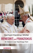Cover-Bild zum Titel 'Benedikt & Franziskus' von 'Gerhard Ludwig Müller'