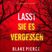 Cover-Bild zum Titel 'Lasst Sie es Versuchen (Ein Fiona Red FBI-Thriller ¿ Band 10)' von 'Blake Pierce'