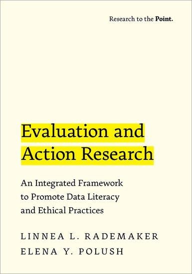 Evaluation and Action Research - Elena Y. Polush, Linnea L. Rademaker