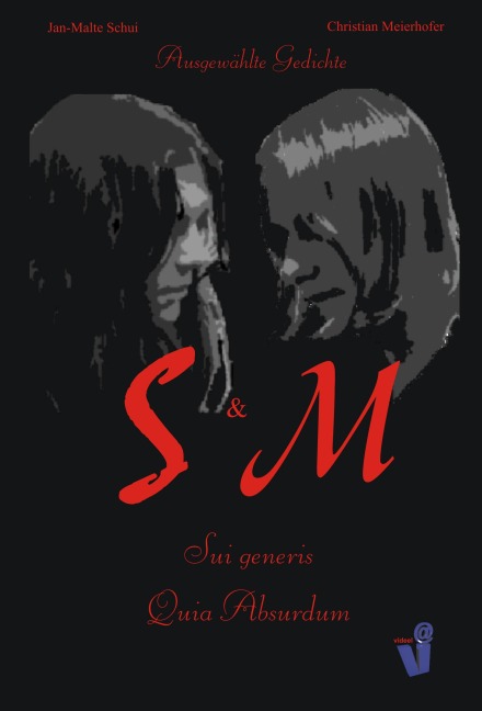 S & M - Jan-Malte Schui, Christian Meierhofer