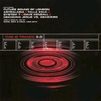 This Is Trance 3.0 - Various Artists