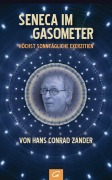 Cover-Bild zum Titel 'Seneca im Gasometer' von 'Hans Conrad Zander'