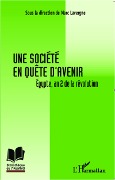 Cover-Bild zum Titel 'Une société en quête d'avenir' von 'Marc Lavergne'