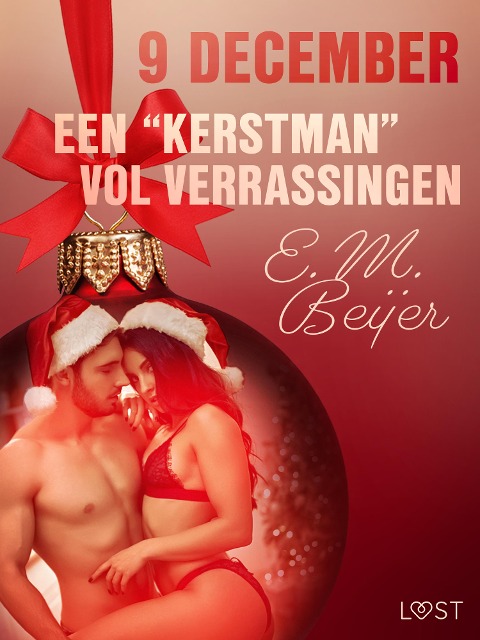 9 december: Een "kerstman" vol verrassingen - een erotische adventskalender - E. M. Beijer