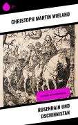 Cover-Bild zum Titel 'Rosenhain und Dschinnistan' von 'Christoph Martin Wieland'