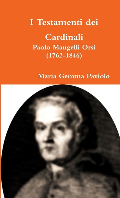 I Testamenti dei Cardinali - Maria Gemma Paviolo