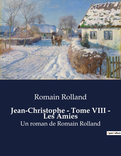 Jean-Christophe - Tome VIII - Les Amies - Romain Rolland