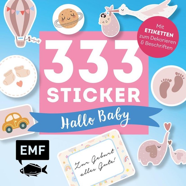 333 Sticker - Hallo Baby: Etiketten und Aufkleber mit beschreibbarer Oberfläche - 