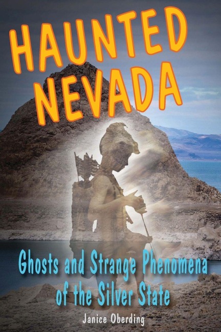 Haunted Nevada - Janice Oberding