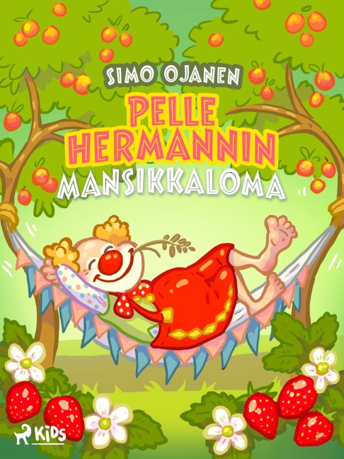 Pelle Hermannin mansikkaloma - Simo Ojanen