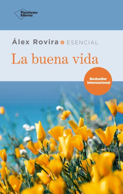 La buena vida - Álex Rovira, Álex Rovira
