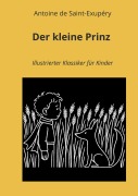 Cover-Bild zum Titel 'Der kleine Prinz: Illustrierter Klassiker für Kinder' von 'Antoine de Saint-Exupéry'