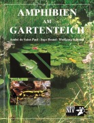 Cover-Bild zum Titel 'Amphibien am Gartenteich' von 'Andre de Saint-Paul, Ingo Brand, Wolfgang Schmidt'