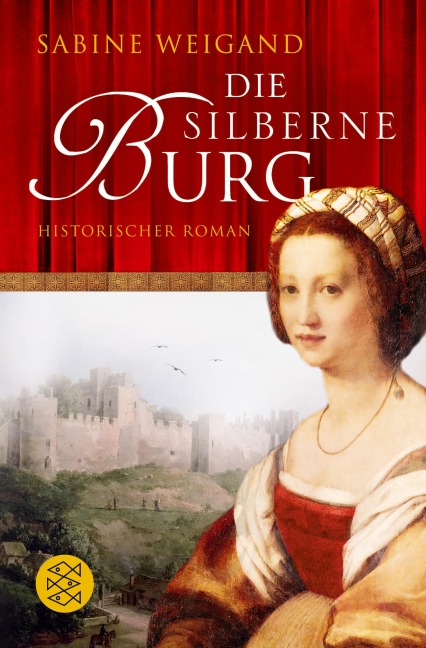 Die silberne Burg - Sabine Weigand