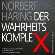 Cover-Bild zum Titel 'Der Wahrheitskomplex' von 'Norbert Häring'