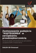 Cover-Bild zum Titel 'Zastosowanie podej¿cia "KUJITEGEMEA" w zarz¿dzaniu przedsi¿biorczo¿ci¿' von 'Saleh IDI Emanuel'