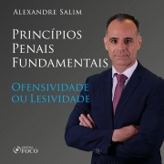 Cover-Bild zum Titel 'Direito Penal - 1.¿ ¿Princípios Penais Fundamentais - Ofensividade ou Lesividade' von 'Alexandre Salim'