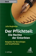 Cover-Bild zum Titel 'Der Pflichtteil: Die Rechte der Enterbten' von 'Julia Roglmeier'