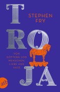 Cover-Bild zum Titel 'Troja' von 'Stephen Fry'