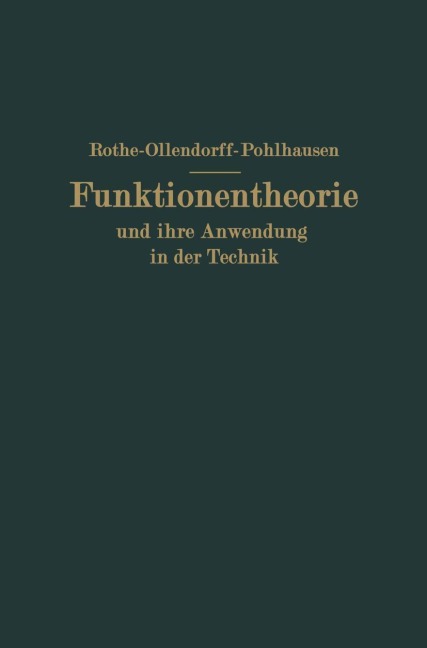 Funktionentheorie und ihre Anwendung in der Technik - Rudolf F. Rothe, Na Schottky, Noether, Na Weber, Ollendorff