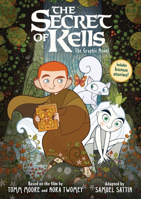 The Secret of Kells: The Graphic Novel - Tomm Moore, Nora Twomey, Samuel Sattin