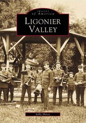 Ligonier Valley - Salley Shirey