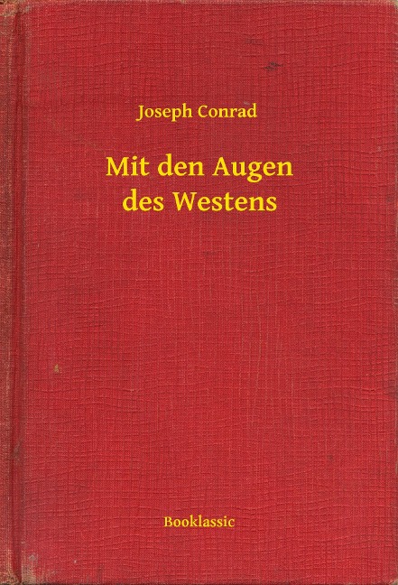 Mit den Augen des Westens - Joseph Conrad