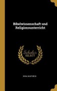 Cover-Bild zum Titel 'Bibelwissenschaft und Religionsunterricht' von 'Emil Kautzsch'
