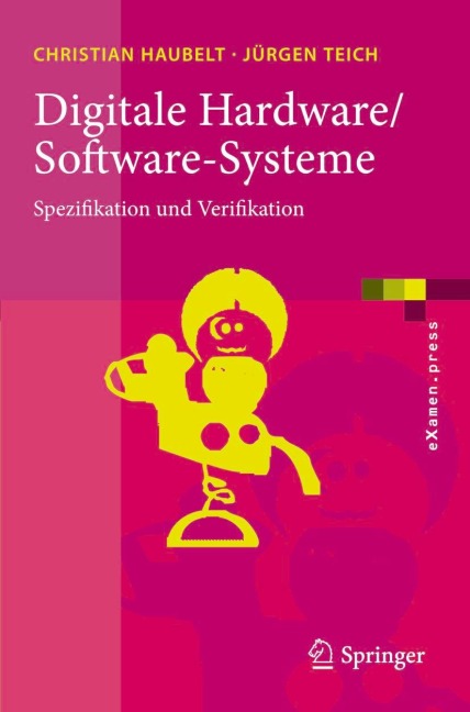 Digitale Hardware/Software-Systeme - Jürgen Teich, Christian Haubelt