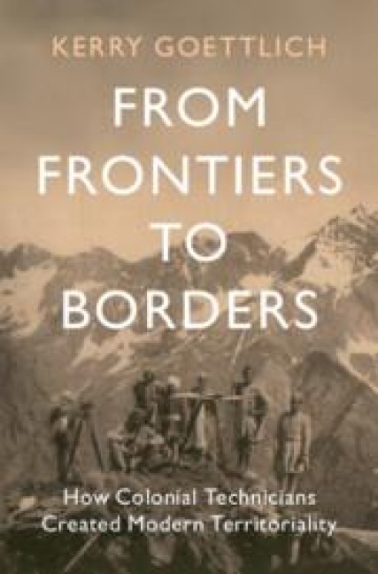 From Frontiers to Borders - Kerry Goettlich