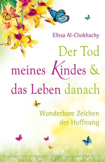 Der Tod meines Kindes und das Leben danach - Elissa Al-Chokhachy