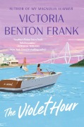 Cover-Bild zum Titel 'The Violet Hour' von 'Victoria Benton Frank'