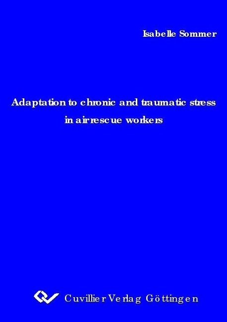 Adaptation to chronic and traumatic stress in air rescue workers - 