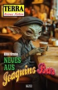 Cover-Bild zum Titel 'Terra - Science Fiction 20: Neues aus Joaquins Bar' von 'Axel Kruse'