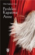 Cover-Bild zum Titel 'Perdeleri Kapatma Anne' von 'Ülkü Yagmur Ural'