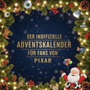 Cover-Bild zum Titel 'Der inoffizielle Adventskalender für Fans von Pixar' von 'Clara Peters'