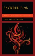 Cover-Bild zum Titel 'SACKRED Birth' von 'Karen Antoinette Scott'