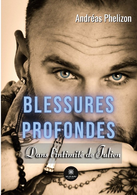 Blessures profondes - Andréas Phelizon