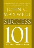 Cover-Bild zum Titel 'Success 101' von 'John C Maxwell'